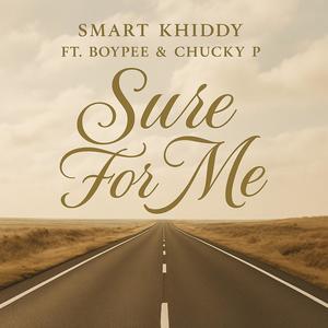 Sure For Me (feat. Boypee & Chucky p)