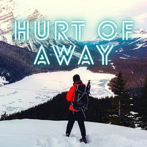 Hurt of Away