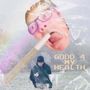 Good 4 My Health (feat. Stop Playing Widdem Michael) [Explicit]