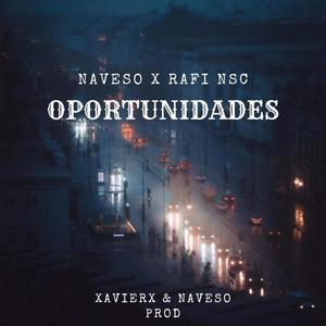 OPORTUNIDADES (feat. Naveso) [Explicit]