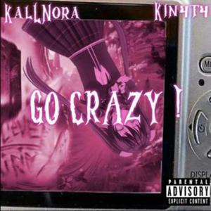 GO CRAZY! (Slowed) (Explicit)