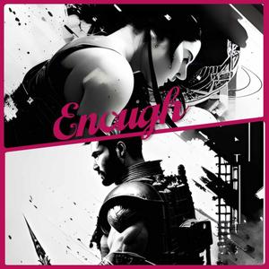 Enough (feat. Cubby Clay) [Explicit]