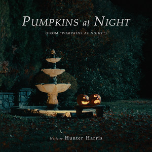 Pumpkins at Night (From "Pumpkins at Night")