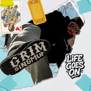 Life Goes On (feat. Grim Singmuf & Cassingle) (Explicit)