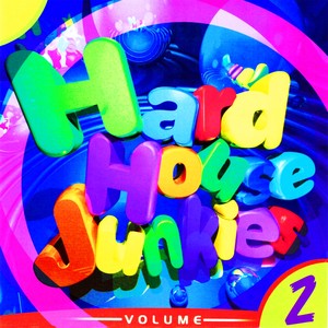 Hard House Junkies Vol. 2