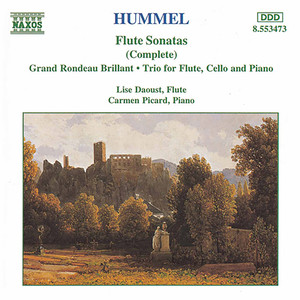 Hummel: Flute Sonatas / Flute Trio / Grand Rondeau Brillant