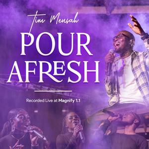 Pour Afresh (Live)