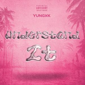 Understand it (Explicit)