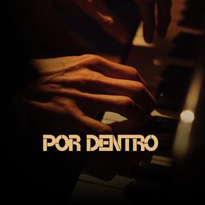 POR DENTRO
