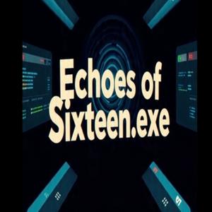 Echoes of Sixteen.exe