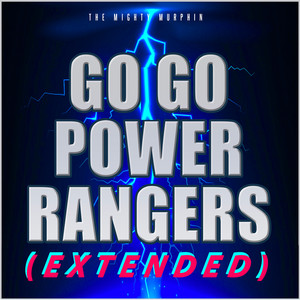 Go Go Power Rangers (Extended)