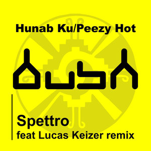 Hunab Ku - Peezy Hot