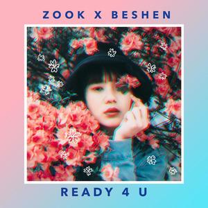 Ready 4 U (feat. Beshen)
