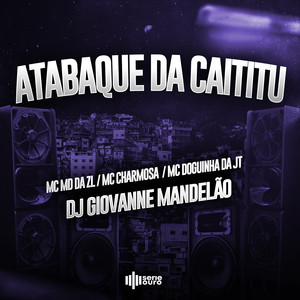 Atabaque da Caititu (Explicit)