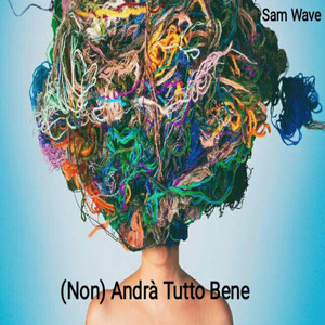Sam Wave - (Non) andrà tutto bene