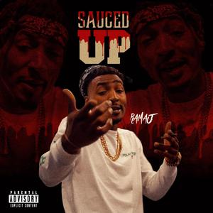 SAUCED UP (Explicit)