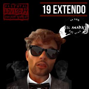 19 EXTENDO (feat. heartsicotine, staxamilli & SAAC) (Explicit)