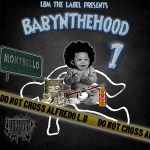 BABYNTHEHOOD1 (Explicit)