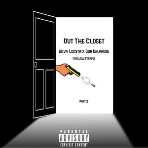 Out the Closet II(feat. Qua Delarose) (Explicit)
