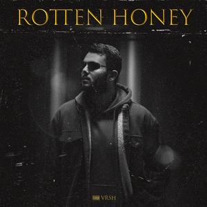 Rotten Honey (Explicit)