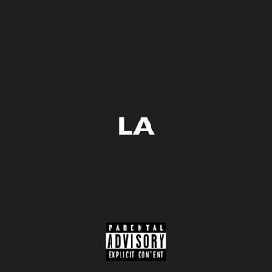 Last Night in LA (Explicit)