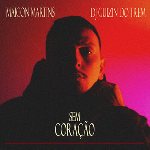 Sem Coração (Explicit)