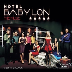 Hotel Babylon: The Music