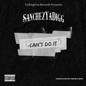 Can't Do It (Explicit)