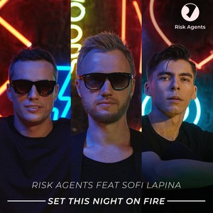 Set This Night on Fire (feat. Sofi Lapina)
