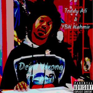 Dead Wrong (feat. Nahmir) (T-Mix|Explicit)
