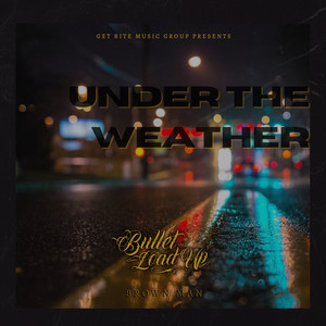 Under the Weather (Explicit)