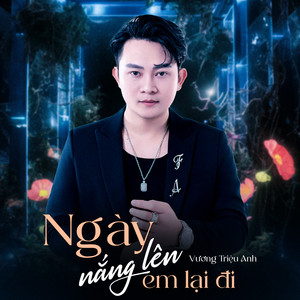 Ngày Nắng Lên Em Lại Đi