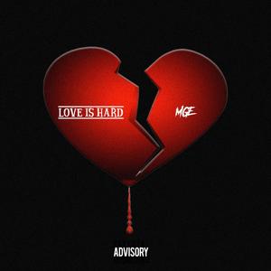 Love Is Hard (Explicit)