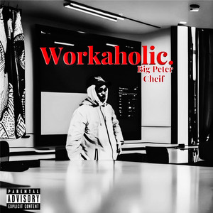 Workaholic. (Explicit)