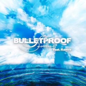 Bulletproof(feat. Ramvir) (Remix)