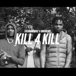 Kill 4 Kill (Explicit)