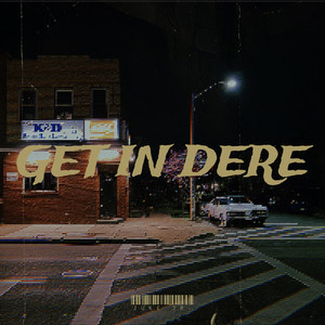 Get in Dere (Explicit)