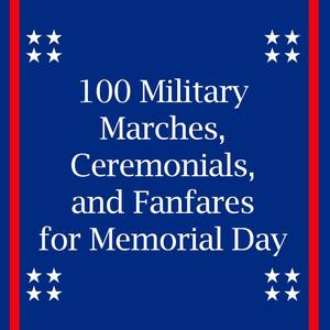 100 Military Classics for Memorial Day