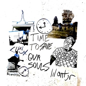 Time to Save Our Souls (Explicit)