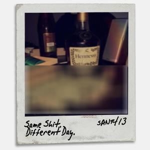 Same ****. Different Day. (Radio Edit)