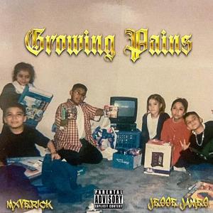 Growing Pains (Explicit)