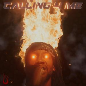 Callin' 4 Me (Explicit)