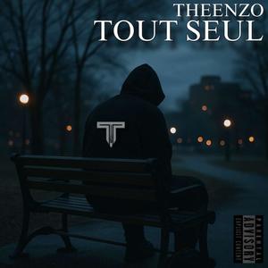 TOUT SEUL (Explicit)