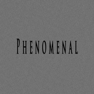 Phenomenal (feat. Mi8)