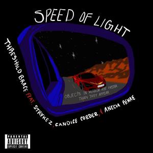 Speed of Light (feat. Strykez, Candice Corder & Anecia Renae) (Explicit)