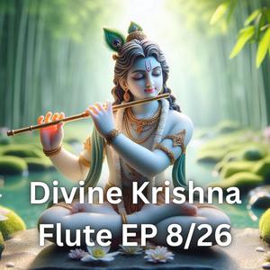 Divine Krishna Flute Ep 8/26