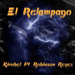 El Relampago (feat. Robinson Reyes)