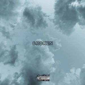 Broken (Explicit)