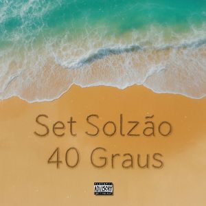 Set Solzão 40 Graus (Explicit)