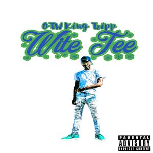Wite Tee (Explicit)